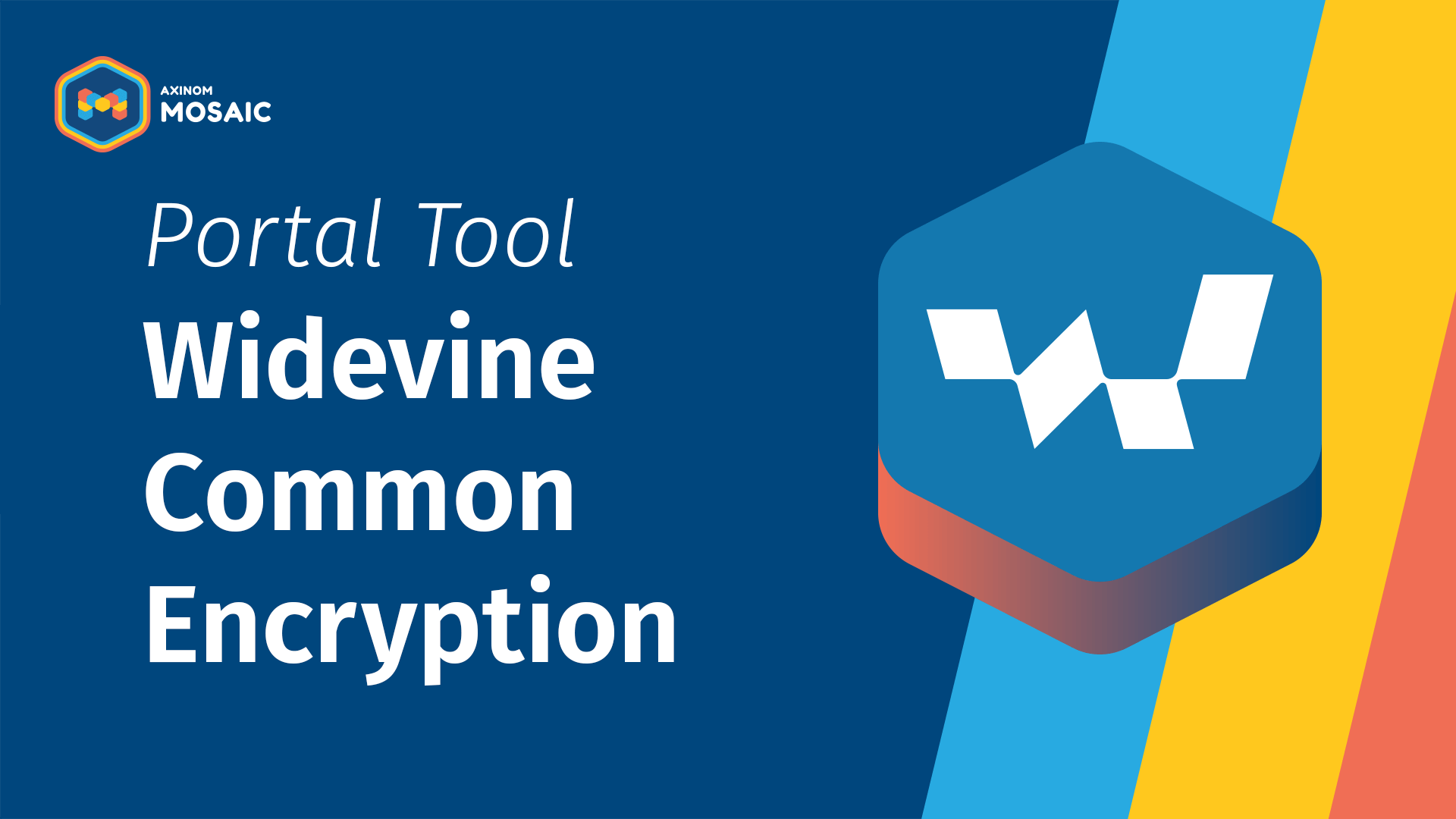 Portal tool: Widevine Common Encryption