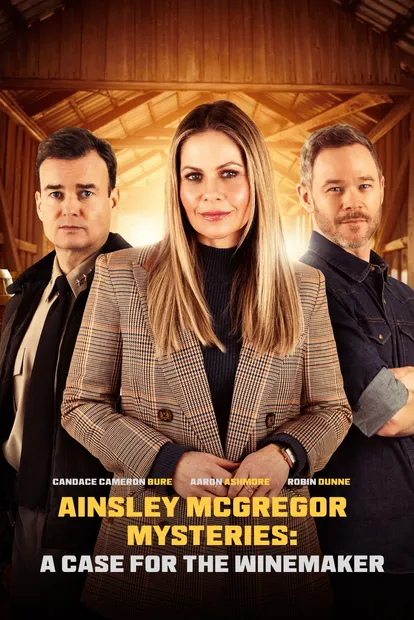 Ainsley McGregor Mysteries: A Case For The Winemaker poster